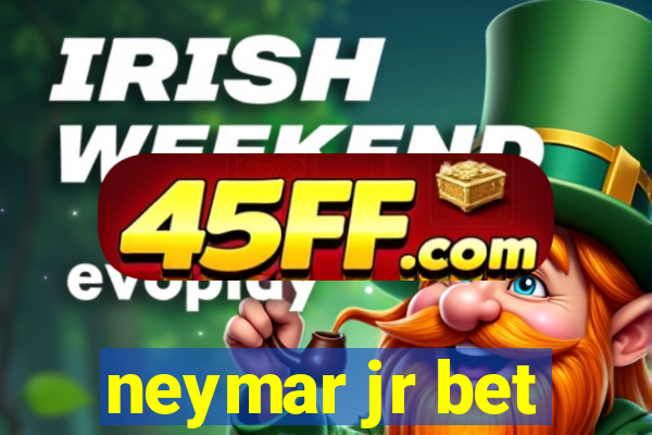 neymar jr bet